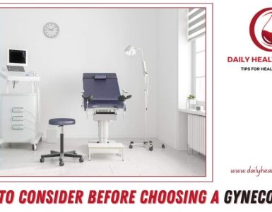 Points to Consider Before Choosing a Gynecologist